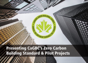 Presenting CaGBC's Zero Carbon Building Standard